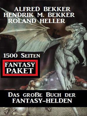Das große Buch der Fantasy-Helden by Alfred Bekker